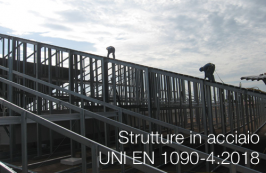 Strutture in acciaio | UNI EN 1090-4:2018 Strutture in acciaio | UNI EN 1090-4:2018