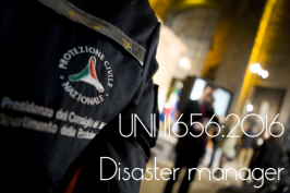 UNI 11656:2016 Disaster Manager UNI 11656:2016 Disaster Manager