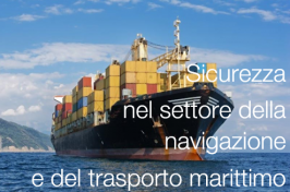 Sicurezza nel settore della navigazione e del trasporto marittimo Sicurezza nel settore della navigazione e del trasporto marittimo