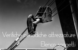 63° Elenco dei soggetti abilitati per l'effettuazione delle verifiche periodiche