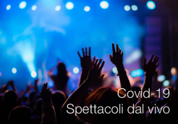 Covid-19: Spettacoli dal vivo