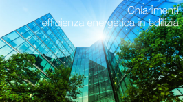 Chiarimenti in materia di efficienza energetica in edilizia Chiarimenti in materia di efficienza energetica in edilizia