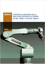 Sistemi di comando macchine: EN ISO 13849-1 e EN ISO 13849-2 Sistemi di comando macchine: EN ISO 13849-1 e EN ISO 13849-2