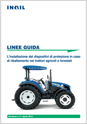L’installazione dei dispositivi di protezione in caso di ribaltamento nei trattori agricoli o forestali L’installazione dei dispositivi di protezione in caso di ribaltamento nei trattori agricoli o forestali