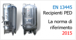Recipienti PED non esposti a fiamma: la norma di riferimento EN 13445-1 Allegato A Recipienti PED non esposti a fiamma: la norma di riferimento EN 13445-1 Allegato A