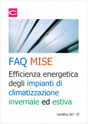 Efficienza energetica degli impianti di climatizzazione invernale ed estiva (FAQ) Efficienza energetica degli impianti di climatizzazione invernale ed estiva (FAQ)