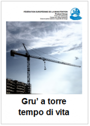 Il tempo di vita delle gru a torre Il tempo di vita delle gru a torre