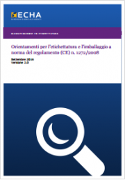Guida etichettatura e imballaggio Regolamento CLP - 09.2016 ITA Guida etichettatura e imballaggio Regolamento CLP - 09.2016 ITA