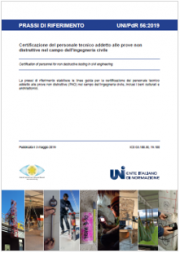 UNI/PdR 56:2019 personale tecnico addetto alle PND in ingegneria civile