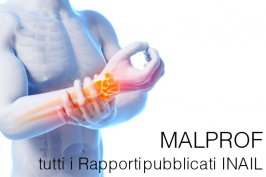 Malprof: tutti i Rapporti pubblicati INAIL Malprof: tutti i Rapporti pubblicati INAIL