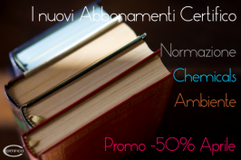 I nuovi Abbonamenti Certifico: Normazione, Chemicals, Ambiente - Promo -50% Aprile I nuovi Abbonamenti Certifico: Normazione, Chemicals, Ambiente - Promo -50% Aprile