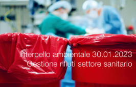Interpello ambientale 30.01.2023 - Gestione rifiuti settore sanitario e veterinario