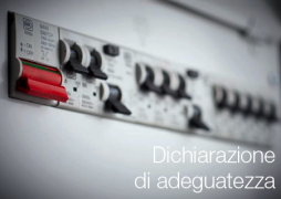Dichiarazione di adeguatezza Impianti Dichiarazione di adeguatezza Impianti