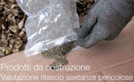 Prodotti da costruzione - Valutazione del rilascio di sostanze pericolose Prodotti da costruzione - Valutazione del rilascio di sostanze pericolose
