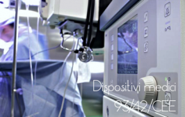 Direttiva Dispositivi medici 93/42/CEE Direttiva Dispositivi medici 93/42/CEE