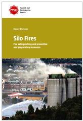 Silo Fires: Fire extinguishing and preventive and preparatory measures Silo Fires: Fire extinguishing and preventive and preparatory measures