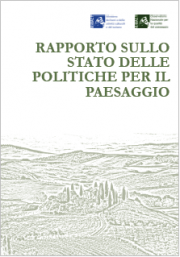 Rapporto sullo Stato delle politiche del Paesaggio Rapporto sullo Stato delle politiche del Paesaggio