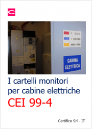 Cartelli cabine elettriche: Guida CEI 99-4 Cartelli cabine elettriche: Guida CEI 99-4