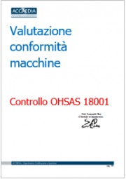 Valutazione conformità macchine: Ispezione OHSAS 18001 Valutazione conformità macchine: Ispezione OHSAS 18001