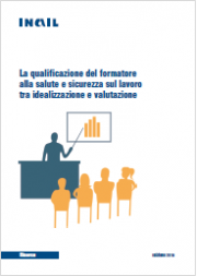 Qualificazione formatore alla salute e sicurezza sul lavoro Qualificazione formatore alla salute e sicurezza sul lavoro