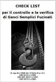 Check list di controllo e verifica Ganci semplici fucinati Check list di controllo e verifica Ganci semplici fucinati