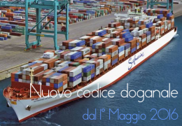 1° Maggio 2016: in vigore il Nuovo codice doganale