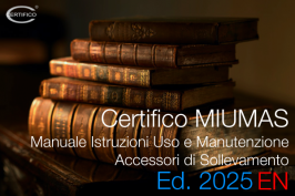 Certifico M.I.U.M. - A.S. Accessori di Sollevamento EN Version