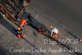 D.Lgs. 19 aprile 2017 n. 56 Correttivo Codice Appalti Pubblici D.Lgs. 19 aprile 2017 n. 56 Correttivo Codice Appalti Pubblici