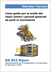 Linee guida per la scelta dei ripari EN 953 Linee guida per la scelta dei ripari EN 953