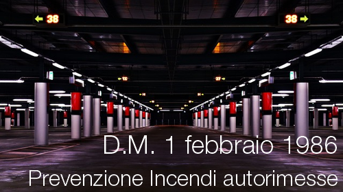 DM 1 febbraio 1986 autorimesse DM 1 febbraio 1986 autorimesse