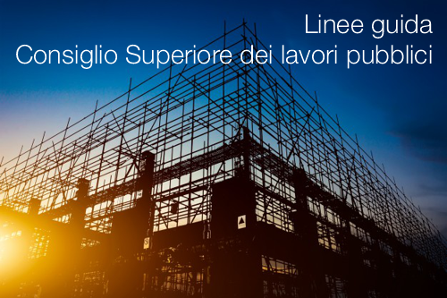 Linee guida Consiglio Superiore dei lavori pubblici Linee guida Consiglio Superiore dei lavori pubblici