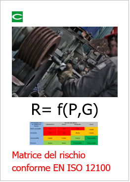 Matrice rischio conforme EN ISO 12100 Matrice rischio conforme EN ISO 12100
