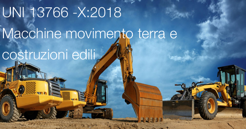 UNI 13766 X 2018 Macchine movimento terra e costruzioni edili UNI 13766 X 2018 Macchine movimento terra e costruzioni edili