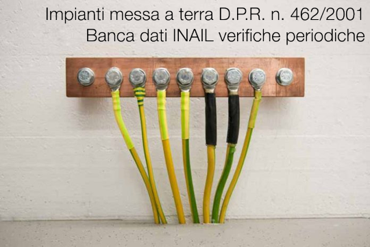 Banca dati INAIL delle verifiche periodiche DPR 462 2001 Banca dati INAIL delle verifiche periodiche DPR 462 2001