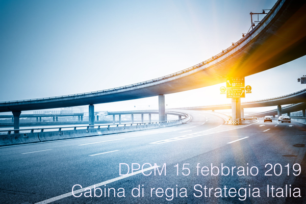 DPCM 15 febbraio 2019 Cabina di regia Strategia Italia DPCM 15 febbraio 2019 Cabina di regia Strategia Italia