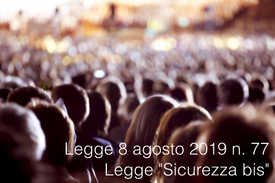 Legge 8 agosto 2019 n 77 Sicurezza bis Legge 8 agosto 2019 n 77 Sicurezza bis