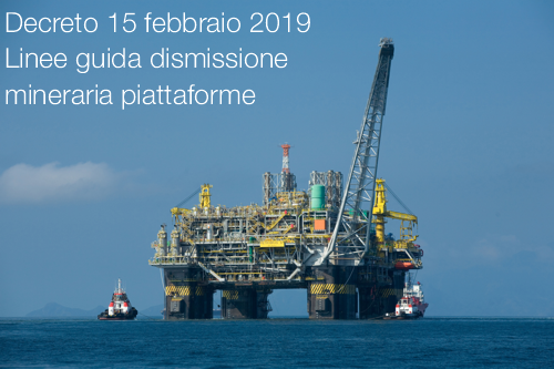 Linee guida dismissione mineraria piattaforme Linee guida dismissione mineraria piattaforme