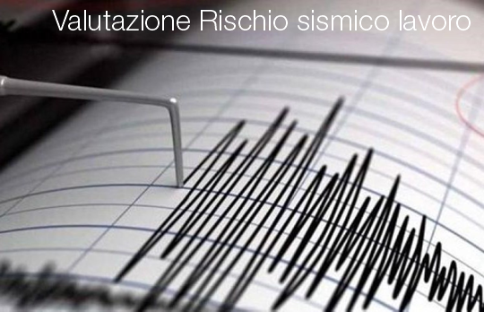 Valutazione rischio sismico lavoro Valutazione rischio sismico lavoro