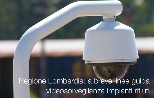 linee guida videosorveglianza impianti rifiuti linee guida videosorveglianza impianti rifiuti