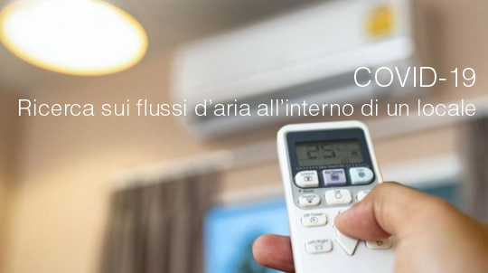 COVID 19 Ricerca flussi d aria all interno di un locale COVID 19 Ricerca flussi d aria all interno di un locale
