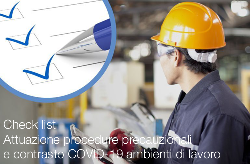 Check list Attuazione procedure precauzionali e contrasto COVID 19 ambienti di lavoro Check list Attuazione procedure precauzionali e contrasto COVID 19 ambienti di lavoro