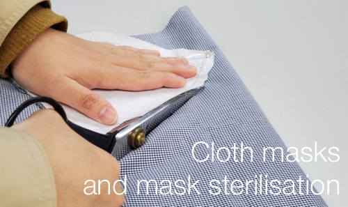 Cloth masks and mask sterilisation Cloth masks and mask sterilisation