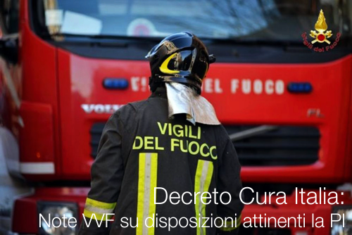 Decreto Cura Italia Note VVF su disposizioni attinenti la PI Decreto Cura Italia Note VVF su disposizioni attinenti la PI