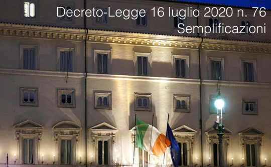Decreto Legge 16 luglio 2020 n 76 Semplificazioni Decreto Legge 16 luglio 2020 n 76 Semplificazioni