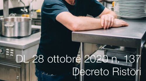 Decreto Legge Ristori DL 137 2020 Decreto Legge Ristori DL 137 2020