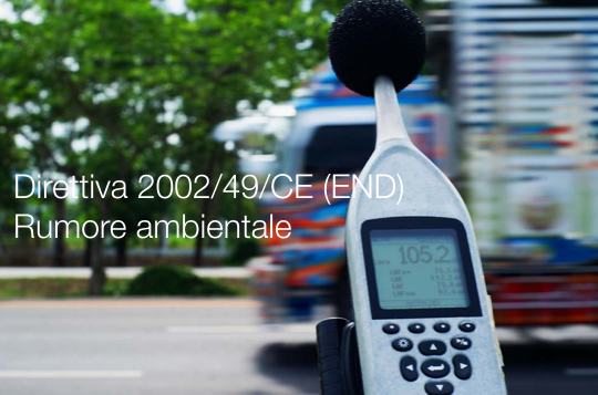 Direttiva 2002 49 CE Rumore ambientale Direttiva 2002 49 CE Rumore ambientale