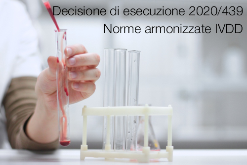 Norme armonizzate IVDD Norme armonizzate IVDD