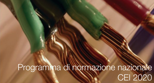 Programma di normazione nazionale CEI 2020 Programma di normazione nazionale CEI 2020