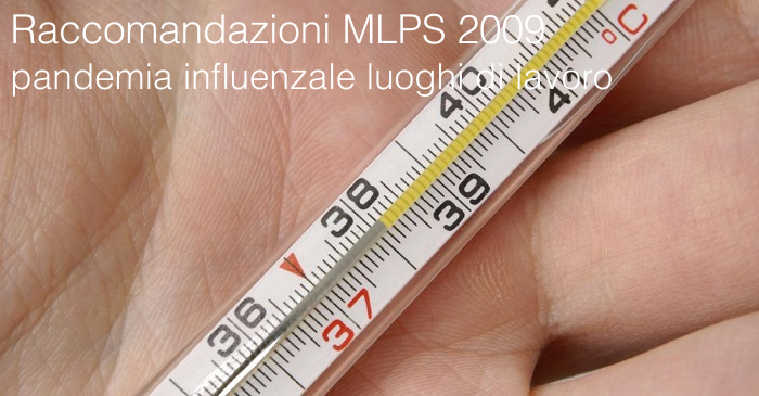 Raccomandazioni MLPS 2009 pandemia influenzale luoghi di lavoro Raccomandazioni MLPS 2009 pandemia influenzale luoghi di lavoro