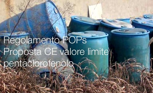 Regolamento POPs Proposta CE valore limite pentaclorofenolo Regolamento POPs Proposta CE valore limite pentaclorofenolo